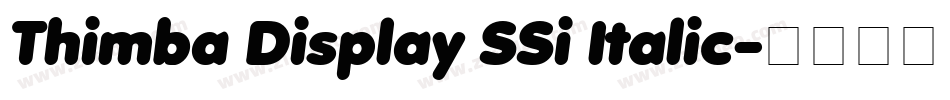 Thimba Display SSi Italic字体转换
